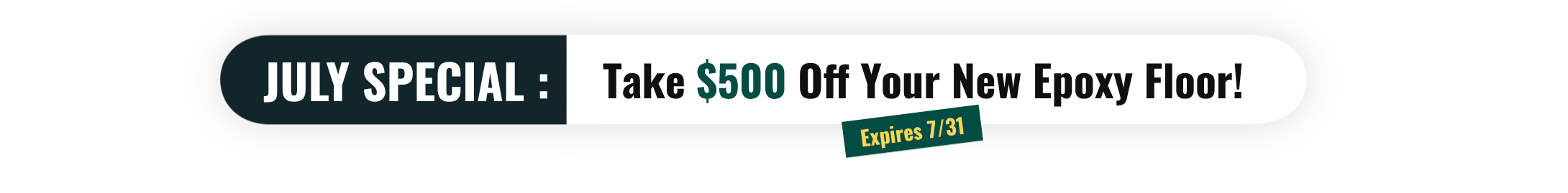 a banner stating "JULY SPECIAL: Take $500 Off Your New Epoxy Floor! Expires 7/31."